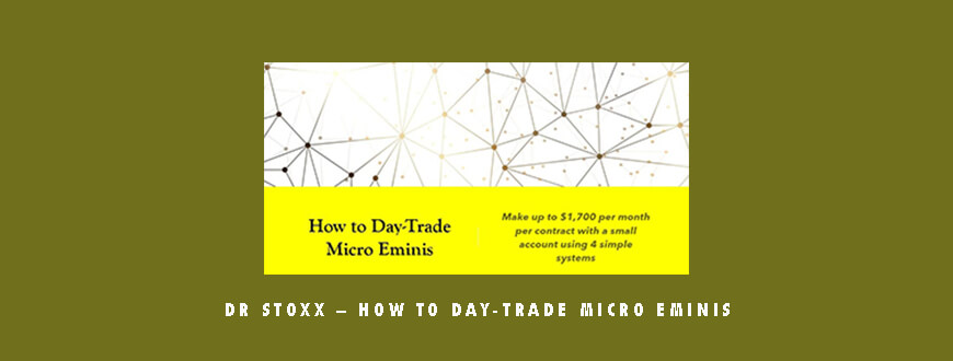 Dr Stoxx – How To Day-Trade Micro Eminis