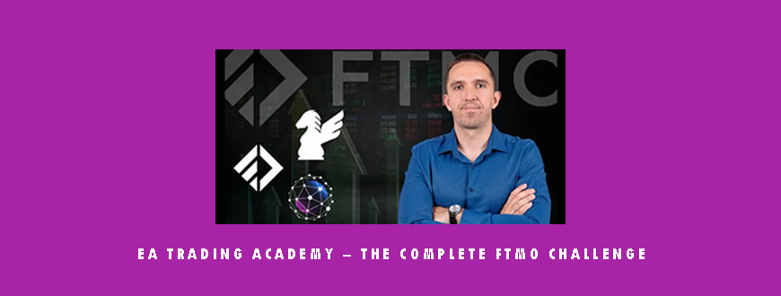 EA Trading Academy – The Complete FTMO Challenge