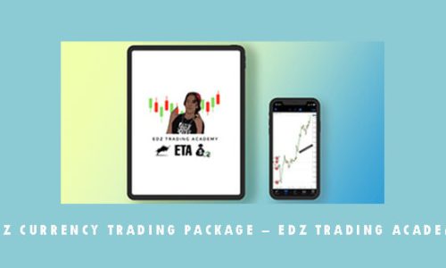 Edz Currency Trading Package – EDZ Trading Academy