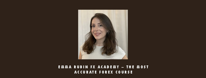 Emma Rubin FX Academy – The Most Accurate Forex Course