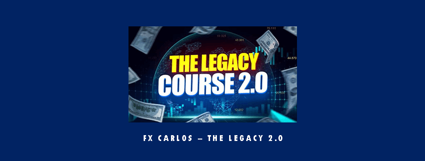 FX Carlos – The Legacy 2.0