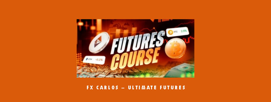 FX Carlos – Ultimate Futures