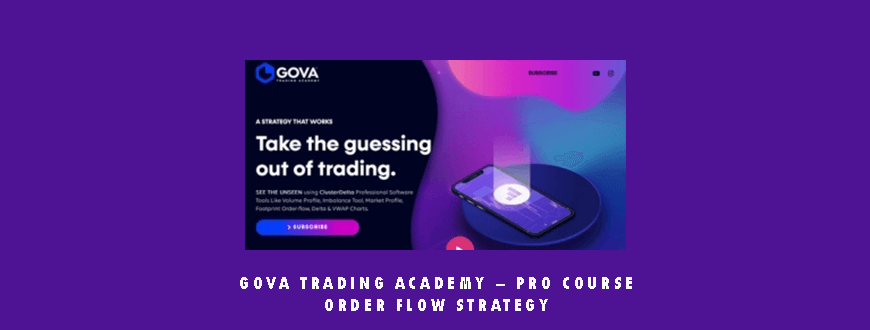 Gova Trading Academy – PRO COURSE Order Flow Strategy