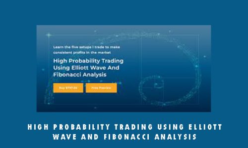 High Probability Trading Using Elliott Wave And Fibonacci Analysis