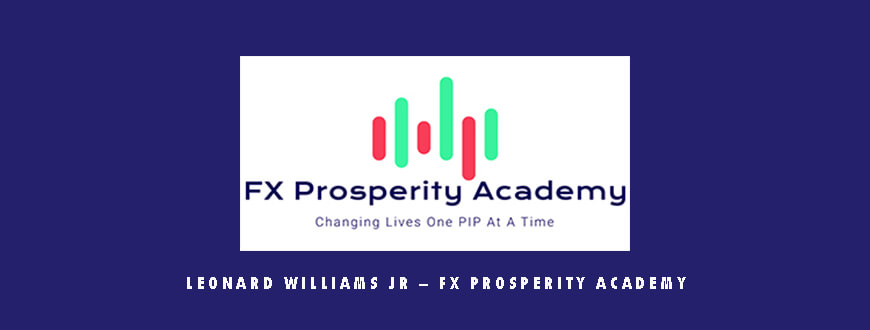 Leonard Williams Jr – FX Prosperity Academy