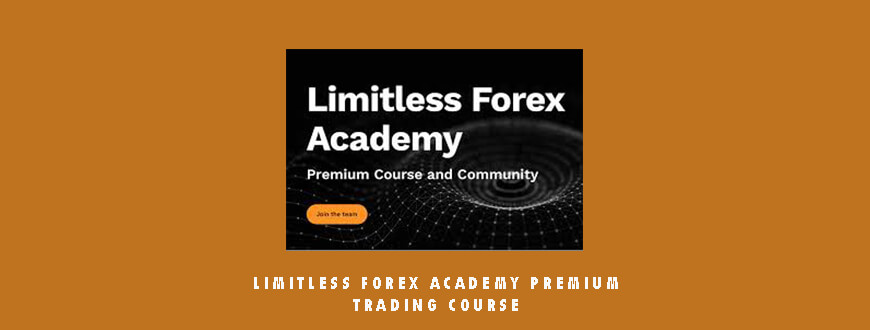 Limitless Forex Academy Premium Trading Course