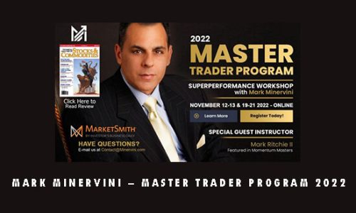 Mark Minervini – Master Trader Program 2022