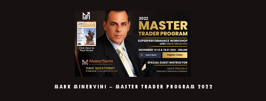 Mark Minervini – Master Trader Program 2022