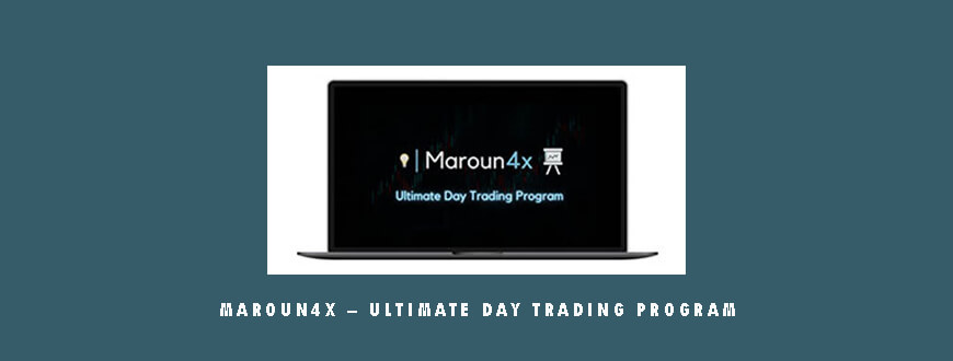 Maroun4x – Ultimate Day Trading Program