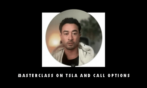 Masterclass on TSLA and Call Options