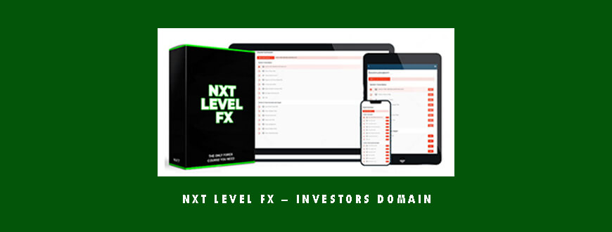 NXT Level FX – Investors Domain