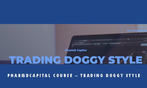 PharmDCapital Course – TRADING DOGGY STYLE