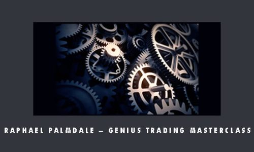 Raphael Palmdale – Genius Trading Masterclass