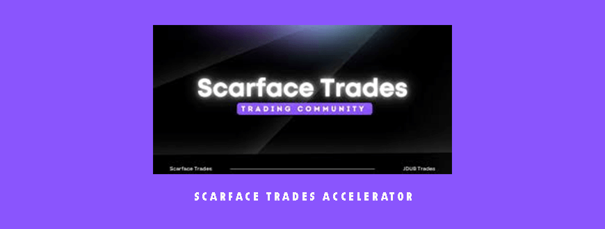 Scarface Trades Accelerator