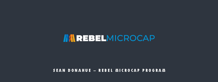 Sean Donahue – Rebel MicroCap Program