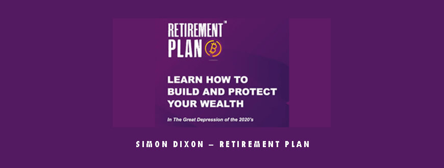 Simon Dixon – Retirement Plan