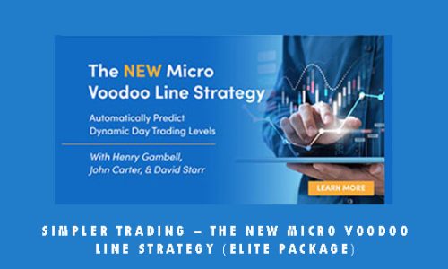 Simpler Trading – The New Micro Voodoo Line Strategy (Elite Package)