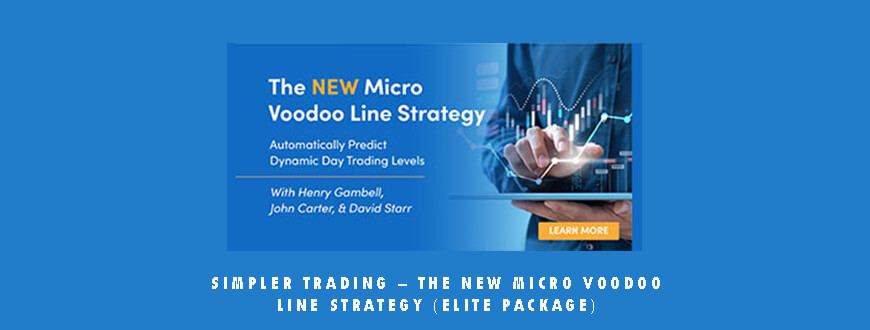 Simpler Trading – The New Micro Voodoo Line Strategy (Elite Package)