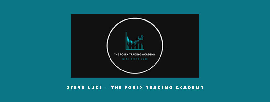 Steve Luke – The Forex Trading Academy