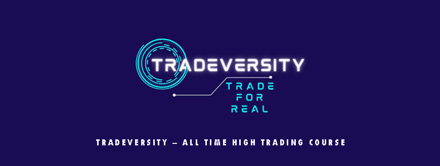 TRADEVERSITY – All Time High Trading Course