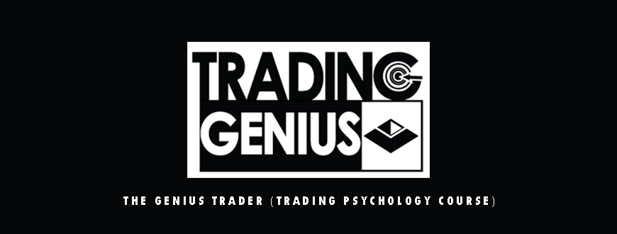 The Genius Trader (Trading Psychology course)