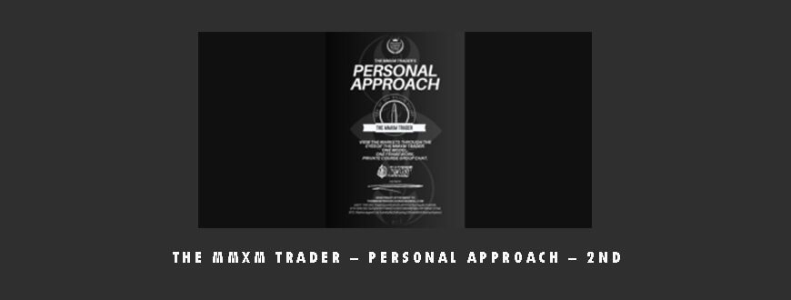 The MMXM Trader – Personal Approach – 2nd