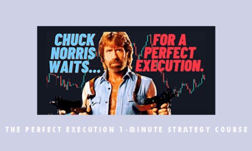 The Perfect Execution 1-Minute Strategy Course