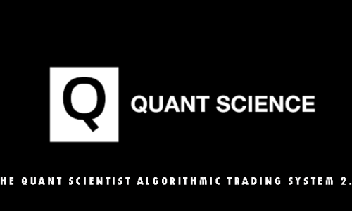 The Quant Scientist Algorithmic Trading System 2.0