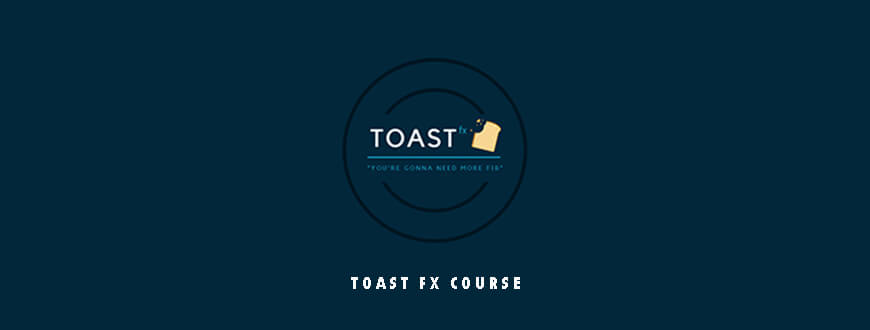 Toast FX Course