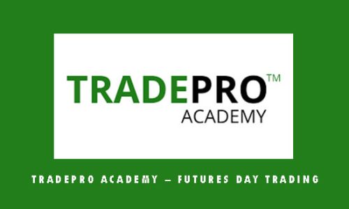 Tradepro Academy – Futures Day Trading