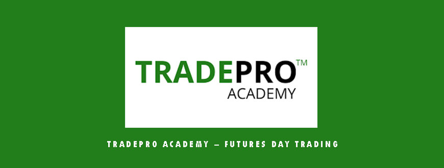 Tradepro Academy – Futures Day Trading