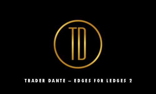 Trader Dante – Edges For Ledges 2