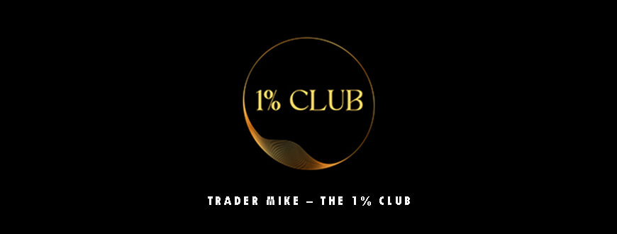 Trader Mike – The 1% Club