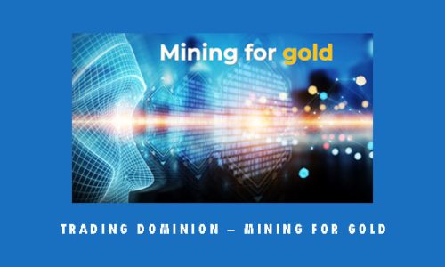 Trading Dominion – Mining For Gold