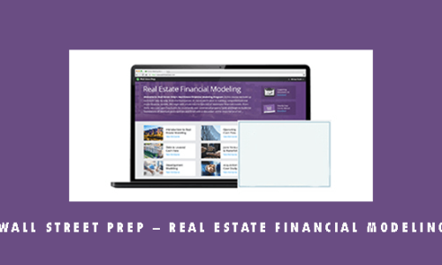 Wall Street Prep – Real Estate Financial Modeling