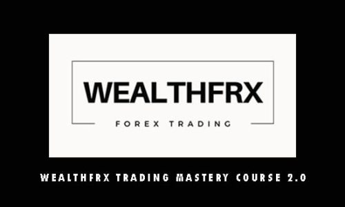 WealthFRX Trading Mastery Course 2.0