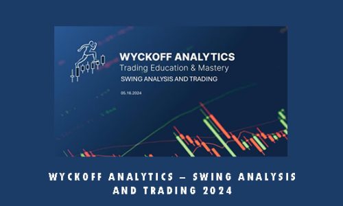 Wyckoff Analytics – Swing Analysis and Trading 2024