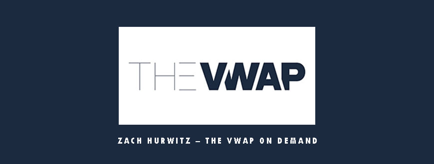 Zach Hurwitz – The VWAP on Demand