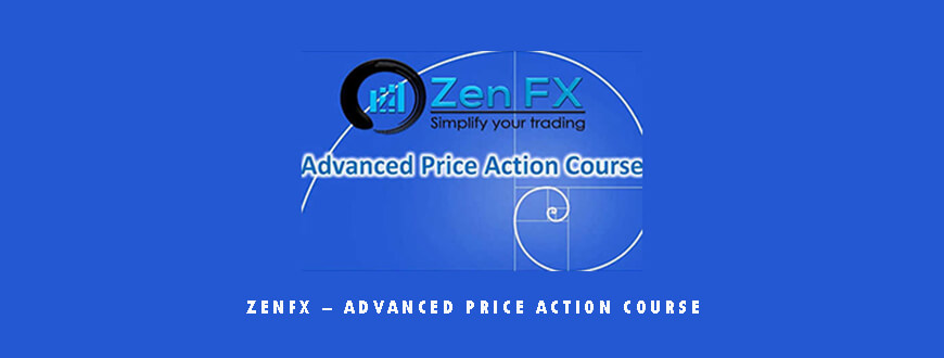 ZenFX – Advanced Price Action Course